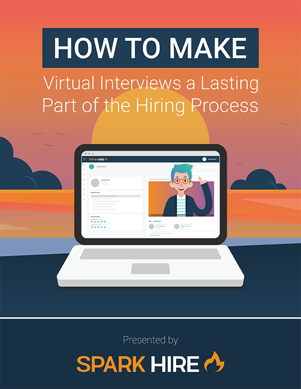 How to Make Virtual Interviews a Lasting Part of the Hiring Process