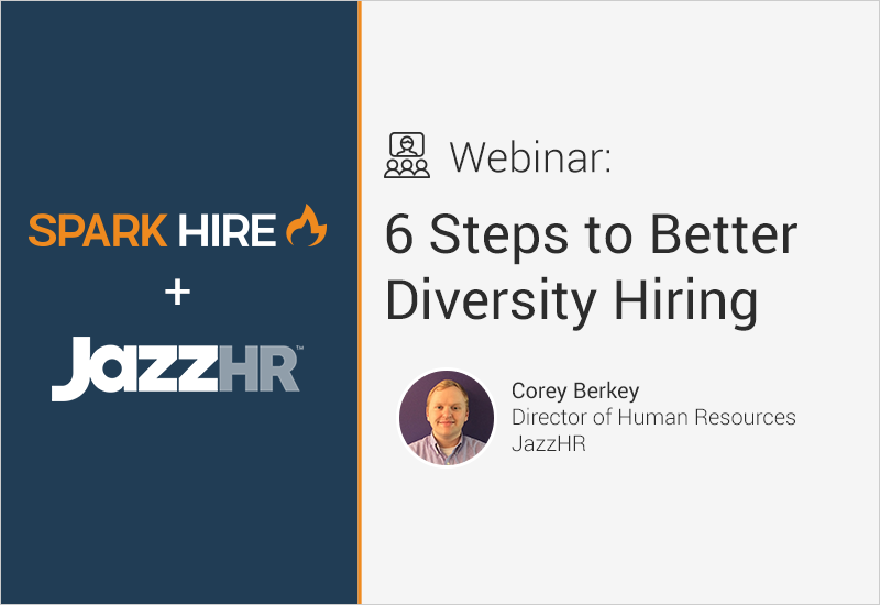 6 Steps to Better Diversity Hiring