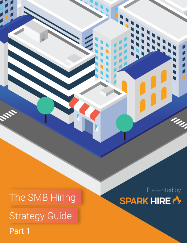 The SMB Hiring Strategy Guide Part 1